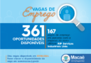 Macaé está com 361 novas oportunidades de emprego