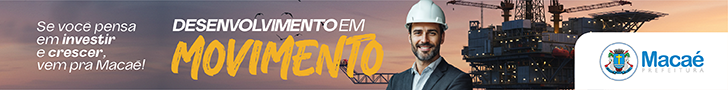 Banner de publicidade da Prefeitura de Macaé com o título Desenvolvimento em Movimento.