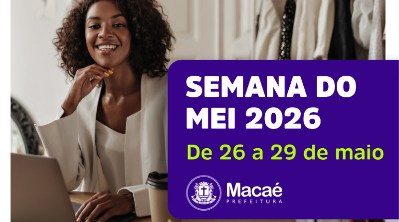 Semana do MEI 2026 abre inscrições com programação gratuita em Macaé
