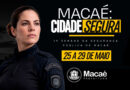 Macaé realiza IV Semana Municipal de Segurança Pública com programação aberta ao público