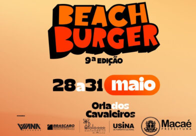 Praia dos Cavaleiros em Macaé recebe a 9ª edição do Beach Burger