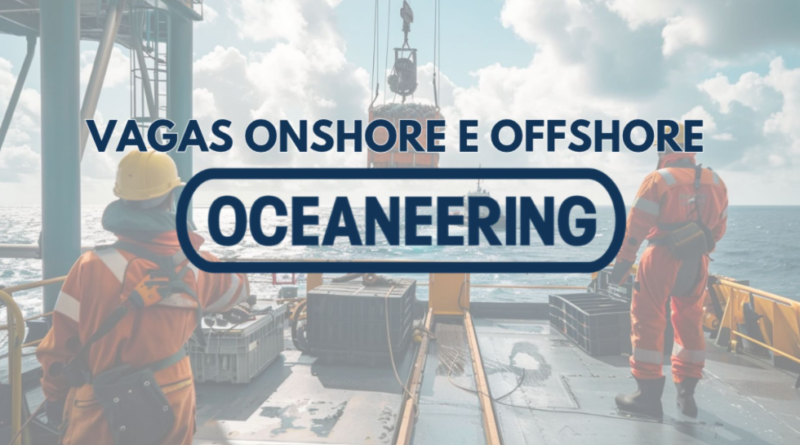 Com oportunidades em Macaé e Niterói, Oceaneering seleciona profissionais no RJ